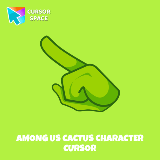 Among Us Cactus Character cursor
